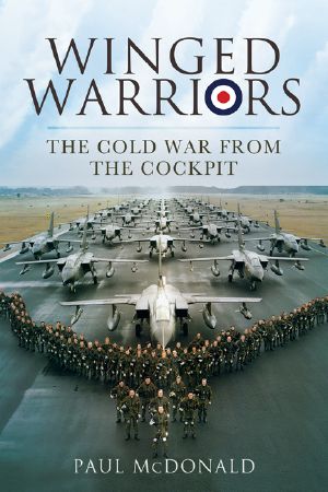 Winged Warriors · Memoirs of a Canberra and Tornado Pilot