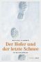 Der Hofer und der letzte Schnee