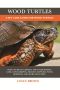 Wood Turtles · A Pet Care Guide for Wood Turtles