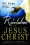 The Revelation of Jesus Christ · an Open Letter to the Church From a Modern Perspective of the Book of Revelation