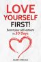 Love Yourself First! · Boost your self-esteem in 30 Days