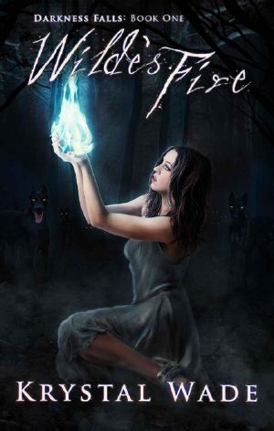 Wilde's Fire (Darkness Falls)