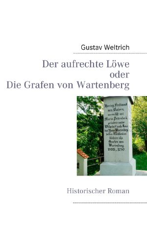 Der aufrechte Loewe oder die Grafen von Wartenberg