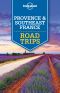 Lonely Planet Provence & Southeast France Road Trips