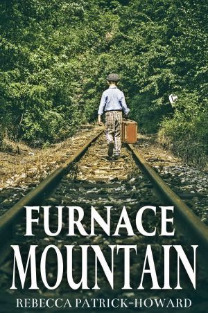 Furnace Mountain · or the Day President Roosevelt Came to Town