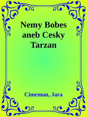 Nemy Bobes aneb Cesky Tarzan