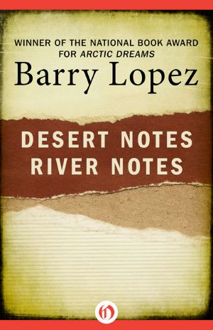 Desert Notes and River Notes