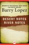 Desert Notes and River Notes