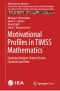 Motivational Profiles in TIMSS Mathematics, Exploring Student Clusters Across Countries and Time