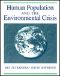 Human Population and the Environmental Crisis