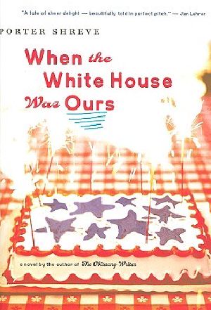 When the White House Was Ours