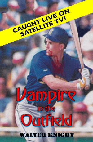 Vampire in the Outfield