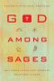 God among Sages · Why Jesus Is Not Just Another Religious Leader