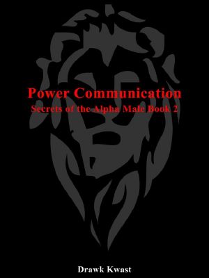 Power Communication · Secrets of the Alpha Male Book 2