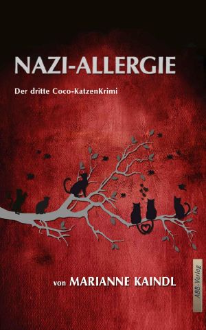 Nazi-Allergie · Der dritte Coco-KatzenKrimi