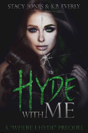 Hyde With Me · A Where I Hyde Prequel