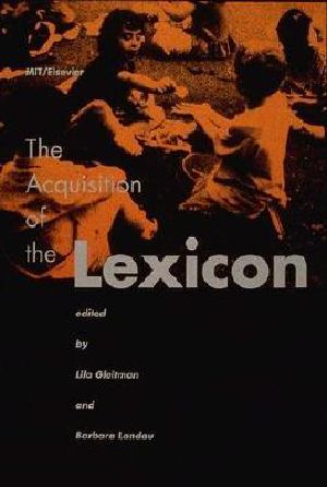 The Acquisition of the Lexicon