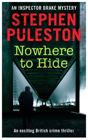 Nowhere to Hide: An exciting British crime novel (Inspector Drake Book 7)