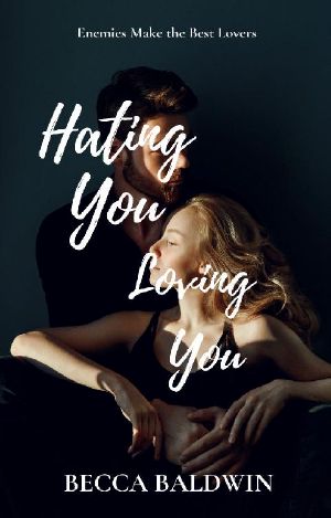 Hating You, Loving You