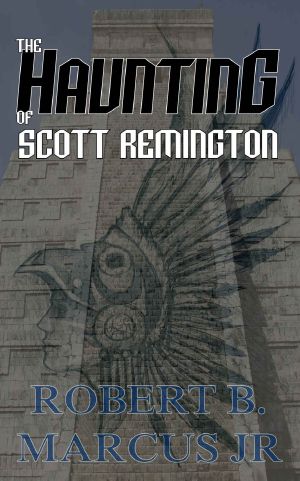 The Hauntings of Scott Remington