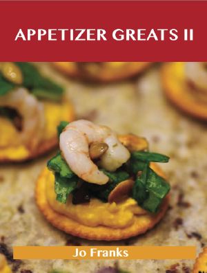 Appetizers Greats II · Delicious Appetizers Recipes, The Top 88 Appetizers Recipes