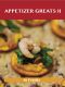 Appetizers Greats II · Delicious Appetizers Recipes, The Top 88 Appetizers Recipes