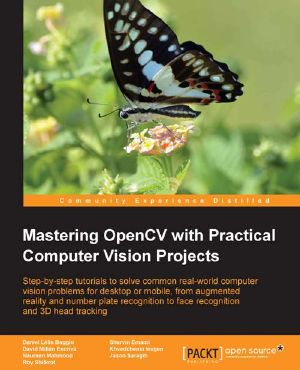 Mastering OpenCV With Practical Computer Vision Projects
