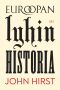 Euroopan Lyhin Historia