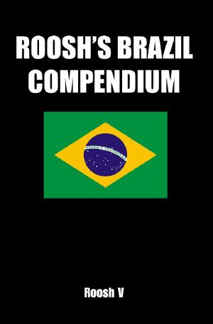 Roosh's Brazil Compendium · How To Sleep With Brazilian Women In Brazil