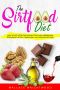 The Sirtfood Diet · How to Activate Your Skinny Gene and Metabolism to Burn Fat. With a 7 Days Meal Plan for Weight Loss.