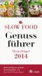 Slow Food · Genussführer Deutschland 2014