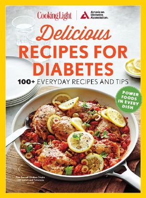 Cooking Light / American Diabetes Association - Delicious Recipes for Diabetes