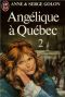 Angélique 21 · Angélique À Québec 2