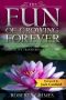 The Fun of Growing Forever