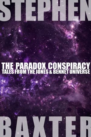 The Paradox Conspiracy · Tales From the Jones & Bennet Universe