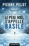 Le Père Noël S'appelle Basile