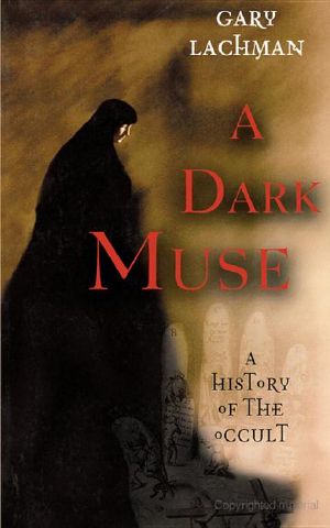 A Dark Muse · A History of the Occult