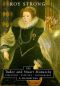 The Tudor and Stuart Monarchy · Pageantry, Painting, Iconography · II. Elizabethan