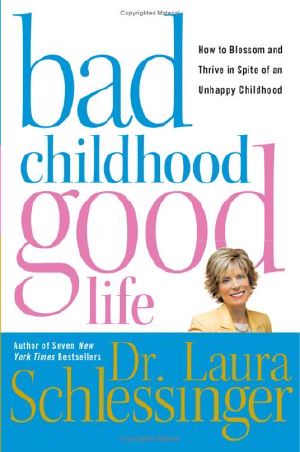 Bad Childhood-Good Life