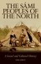 Smi Peoples of the North : A Social and Cultural History (9781787381728)