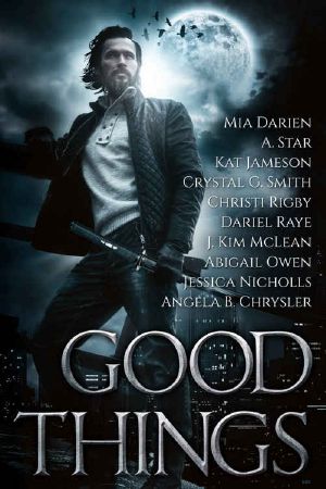 Good Things · An Urban Fantasy Anthology