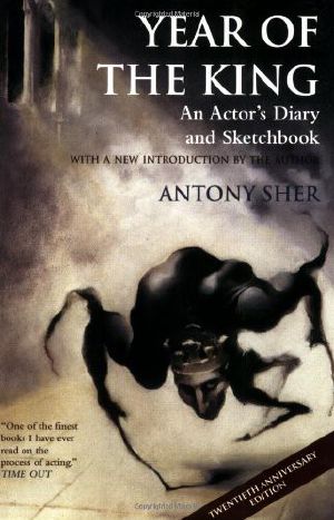 Year of the King · An Actor's Diary and Sketchbook - Twentieth Anniversary Edition