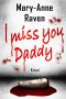 I miss you Daddy · Ein Ostwestfalenkrimi