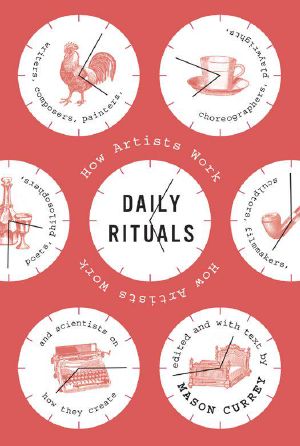 Daily Rituals · How Artists Work