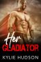 Her Gladiator (BBW Alpha Male Romance)