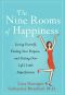 The Nine Rooms of Happiness · Loving Yourself, Finding Your Purpose, and Getting Over Life's Little Imperfections