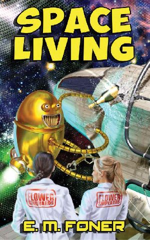 Space Living (EarthCent Universe Book 4)