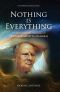 Nothing Is Everything · the Quintessential Teachings of Sri Nisargadatta Maharaj