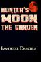 Hunter's Moon the Garden
