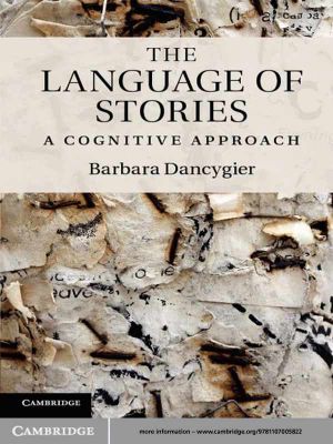 The Language of Stories (Cambridge Studies in Cognitive Linguistics)